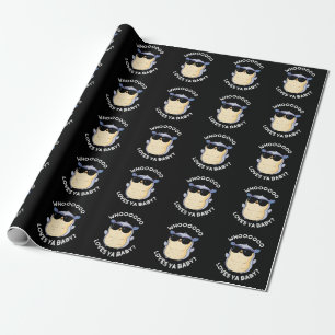 Whooo Loves Ya Baby Funny Owl Pun Dark BG Wrapping Paper