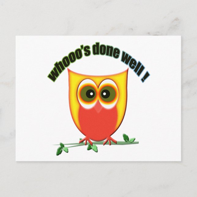 whooo's done well, cute owl postcard (Front)