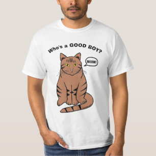 Who's a GOOD BOY? Talking Tabby Cat Funny T-Shirt