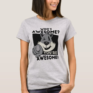 Whos Awesome T-Shirt