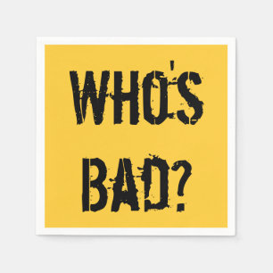 Who's Bad? Cocktail Napkin