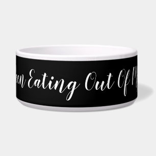 Who's Been Eating Out Of My Bowl? Funny, Black