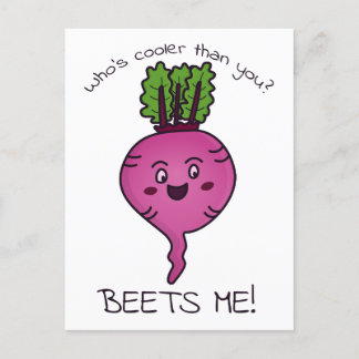Who's Cooler Than You? Beets Me! Postcard
