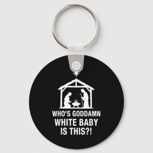 Who's God White Baby Is This Nativity Scene Christ Key Ring