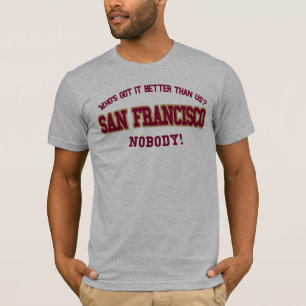 Who's Got it Better than Us?  NoBody! T-Shirt