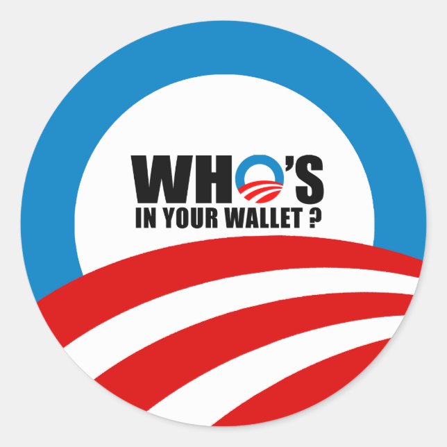 WHO'S IN YOUR WALLET CLASSIC ROUND STICKER (Front)