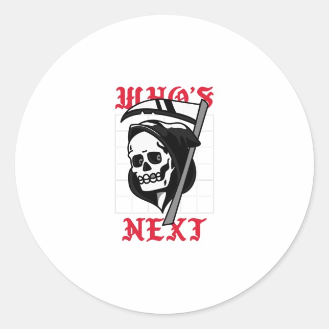 Who's Next with Grim Reaper Classic Round Sticker (Front)
