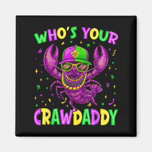Whos Your Crawdaddy Crawfish Beads Mardi Gras Carn Magnet