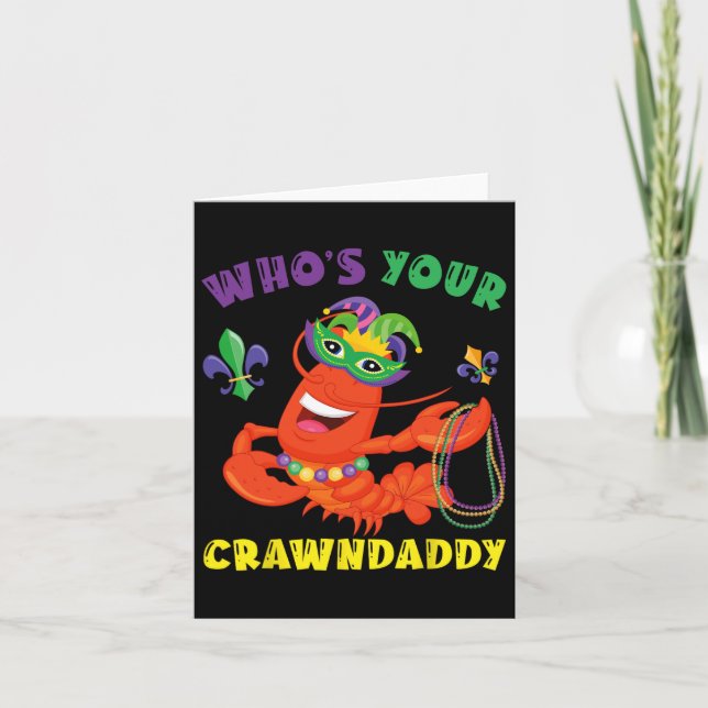 Whos Your Crawdaddy Crawfish Funny Mardi Gras Gift Card (Front)