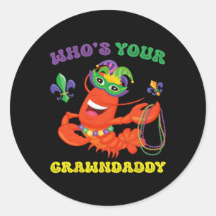 Whos Your Crawdaddy Crawfish Funny Mardi Gras Gift Classic Round Sticker