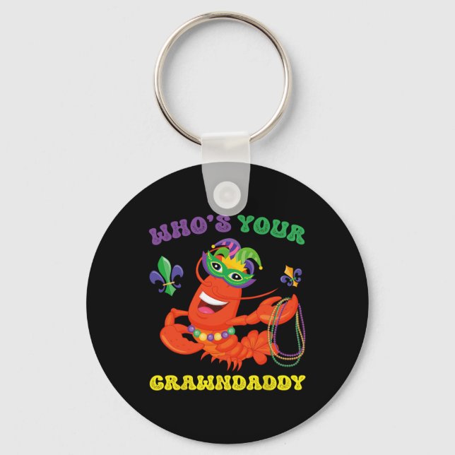 Whos Your Crawdaddy Crawfish Funny Mardi Gras Gift Key Ring (Front)