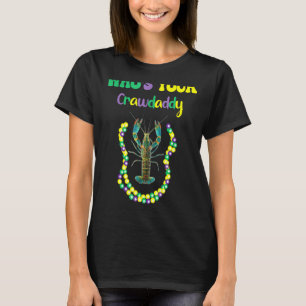 Whos Your Crawdaddy Crawfish Jester Beads Colours T-Shirt