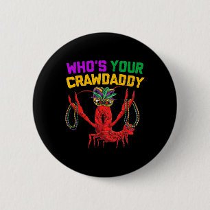 Who's Your Crawdaddy Crawfish Jester Beads Funny M 6 Cm Round Badge