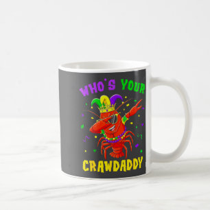Whos Your Crawdaddy Crawfish Jester Beads Funny Ma Coffee Mug