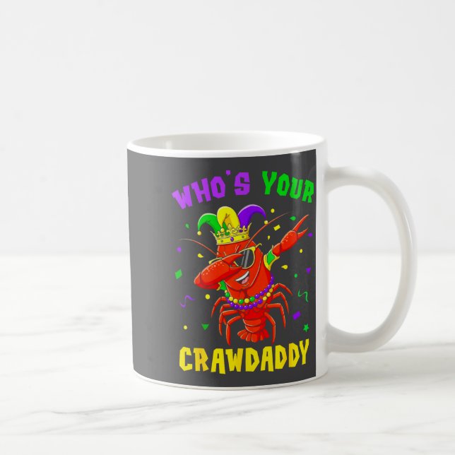 Whos Your Crawdaddy Crawfish Jester Beads Funny Ma Coffee Mug (Right)