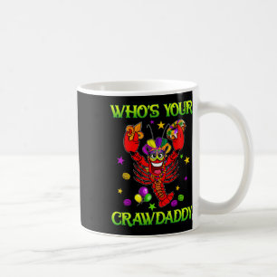 Whos Your Crawdaddy Crawfish Jester Beads Funny Ma Coffee Mug