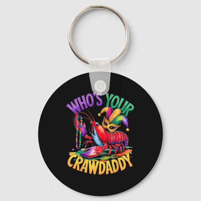 Whos Your Crawdaddy Crawfish Jester Beads Funny Ma Key Ring (Front)