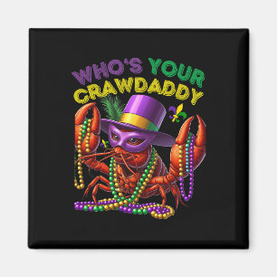 Whos Your Crawdaddy Crawfish Jester Beads Funny Ma Magnet