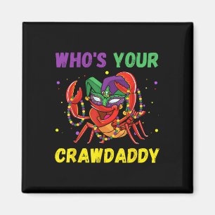Whos Your Crawdaddy Crawfish Jester Beads Funny Ma Magnet