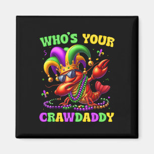 Whos Your Crawdaddy Crawfish Jester Beads Funny Ma Magnet