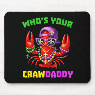 Whos Your Crawdaddy Crawfish Jester Beads Funny Ma Mouse Pad