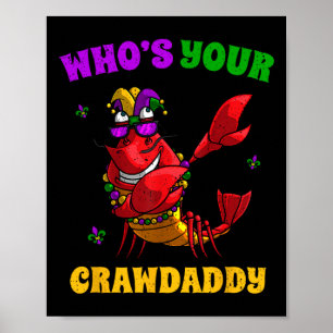 Whos Your Crawdaddy Crawfish Jester Beads Funny Ma Poster