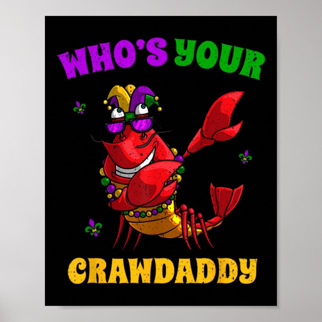 Whos Your Crawdaddy Crawfish Jester Beads Funny Ma Poster (Front)