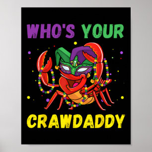 Whos Your Crawdaddy Crawfish Jester Beads Funny Ma Poster