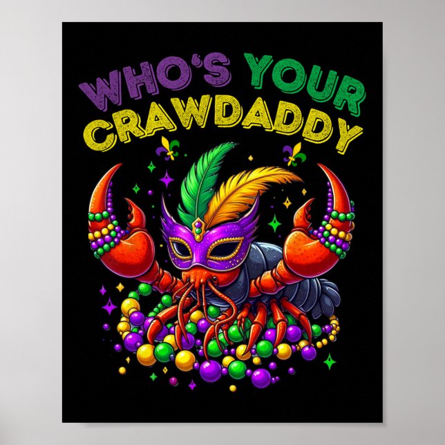 Whos Your Crawdaddy Crawfish Jester Beads Funny Ma Poster (Front)