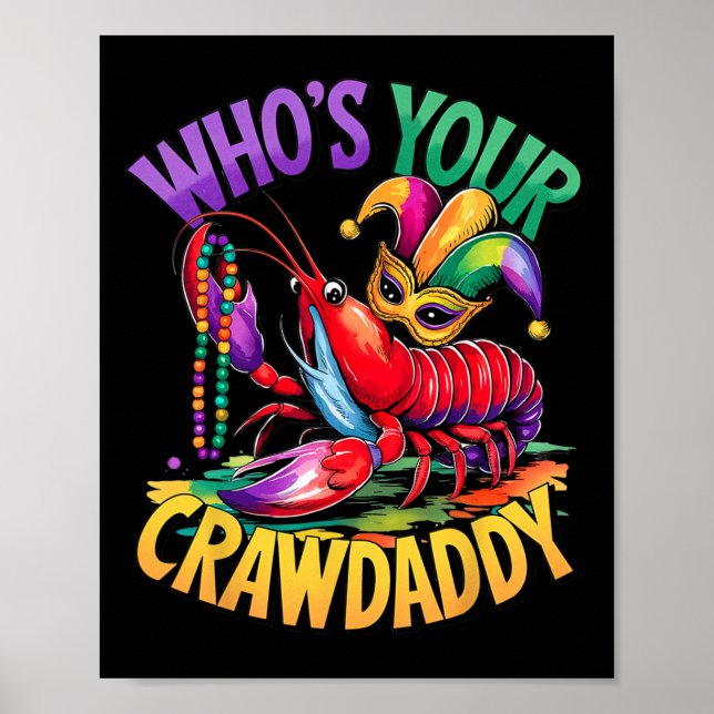 Whos Your Crawdaddy Crawfish Jester Beads Funny Ma Poster (Front)