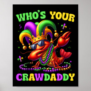 Whos Your Crawdaddy Crawfish Jester Beads Funny Ma Poster