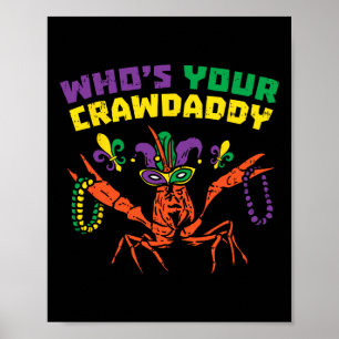 Whos Your Crawdaddy Crawfish Jester Beads Funny Ma Poster