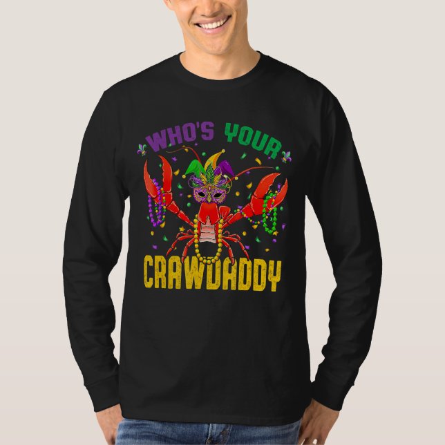 Whos Your Crawdaddy Crawfish Jester Beads Funny Ma T-Shirt (Front)