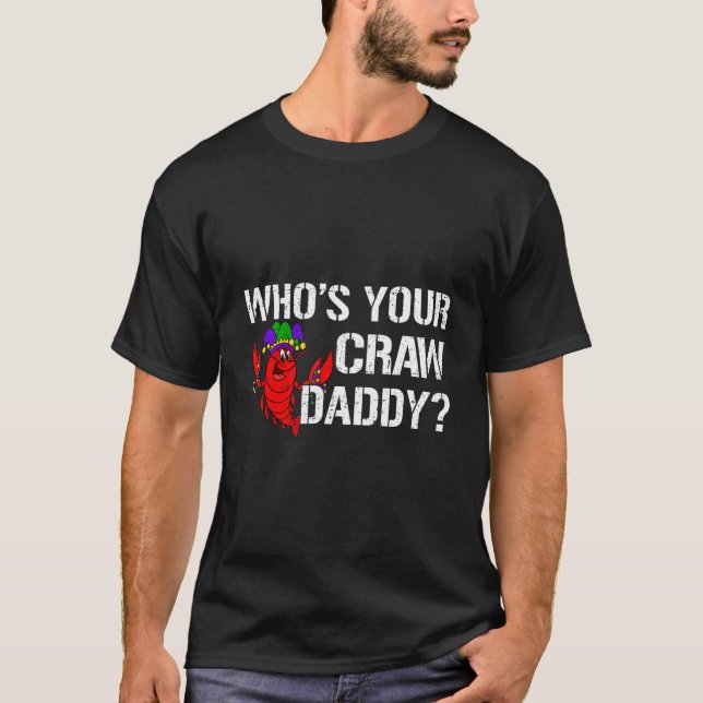 Whos Your Crawdaddy Crawfish Jester Beads  Mardi G T-Shirt (Front)