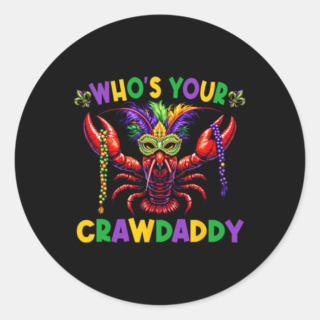 Whos Your Crawdaddy Crawfish Jester Mask Beads Mar Classic Round Sticker (Front)