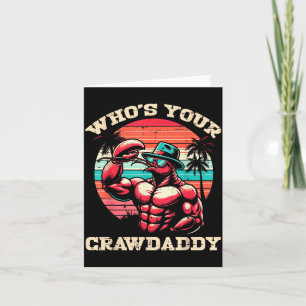 Whos Your Crawdaddy Crawfish Retro Crayfish Crawda Card