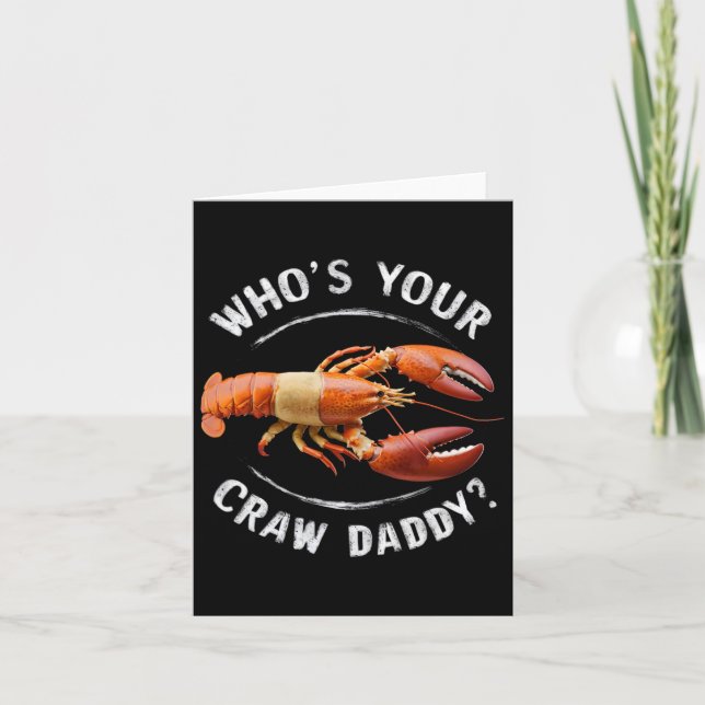 Who's Your Crawdaddy Funny Daddy Crawfish Boil Mar Card (Front)