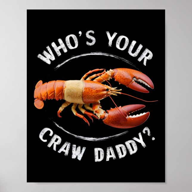 Who's Your Crawdaddy Funny Daddy Crawfish Boil Mar Poster (Front)