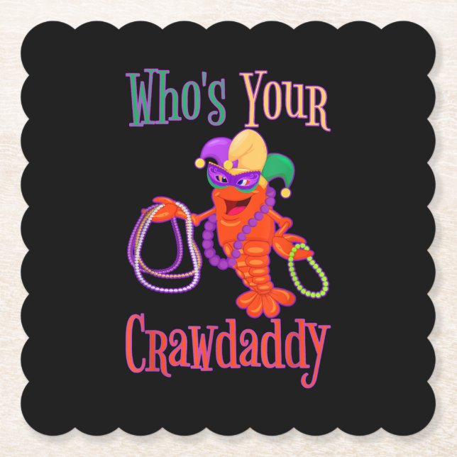 Whos Your Crawdaddy Mardi Gras Crawfish Beads Mask Paper Coaster (Front)