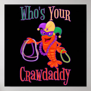 Whos Your Crawdaddy Mardi Gras Crawfish Beads Mask Poster