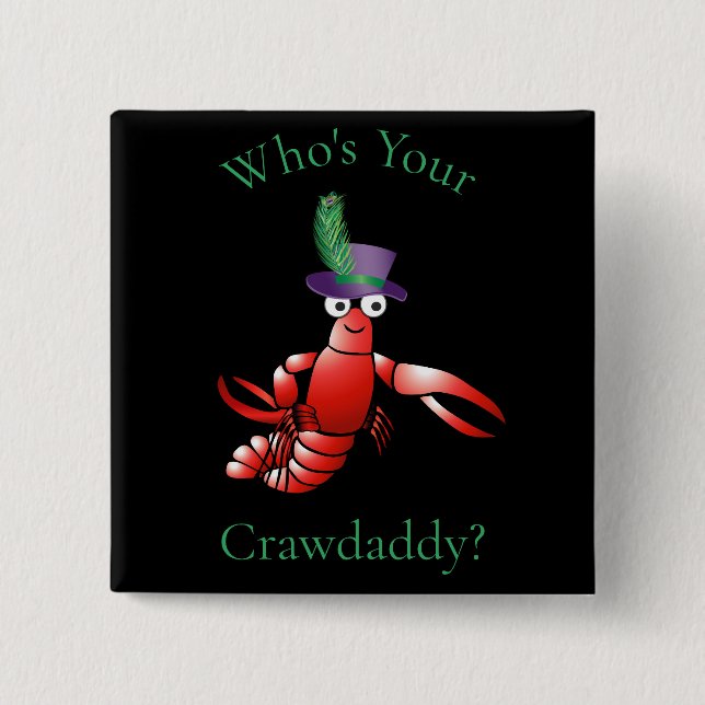 Who's Your Crawdaddy? Thunder_Cove 15 Cm Square Badge (Front)