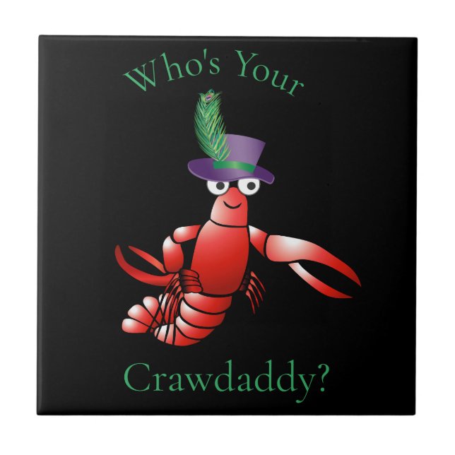Who's Your Crawdaddy? Thunder_Cove Ceramic Tile (Front)