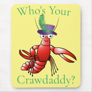 Who's Your Crawdaddy? Thunder_Cove Mouse Pad
