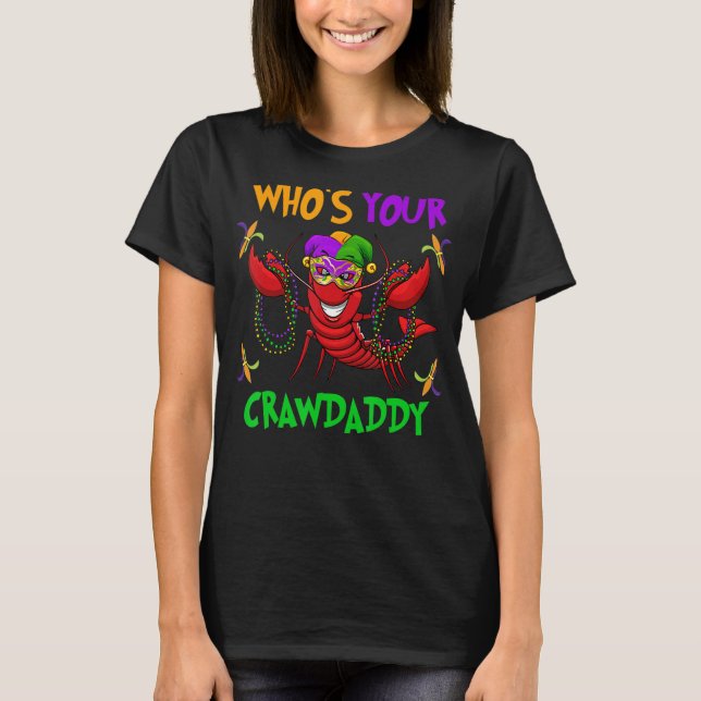 Who's Your Crawdaddy TShirt Mardi Gras Parade (Front)