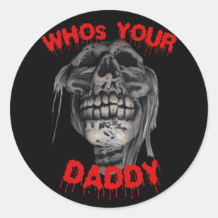Who's Your Daddy Skull Sticker