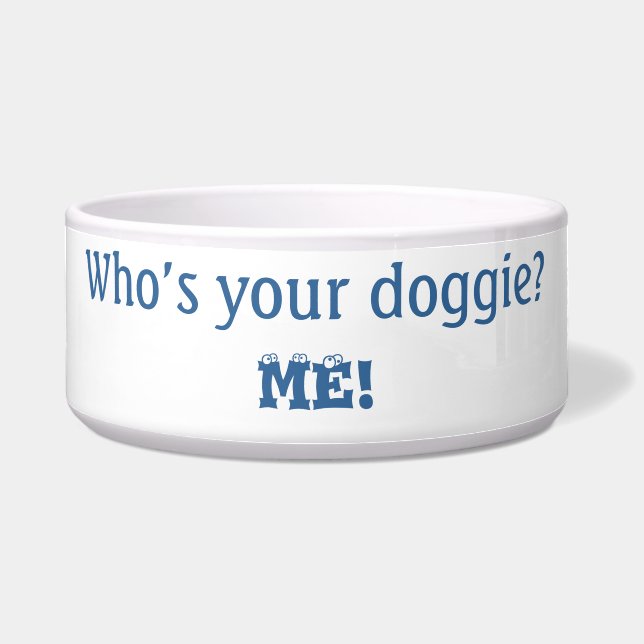 Who's Your Doggie Quote Dog  (Front)