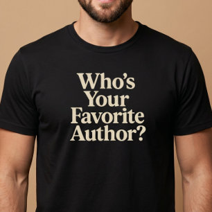 Who's Your Favourite Author? Reading T-Shirt