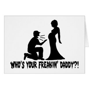 Who's Your Freakin Daddy