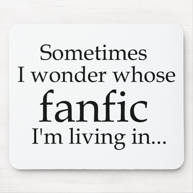 Whose Fanfic? Mouse Pad (Front)