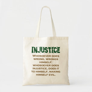 Whosoever Does Wrong Wrongs Himself - Injustice Qu Tote Bag